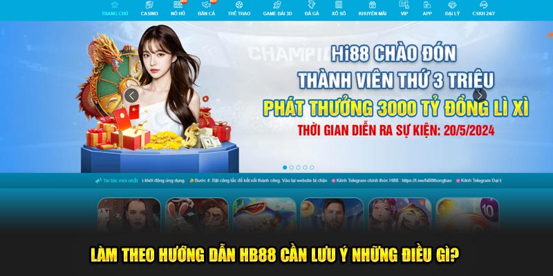 Làm theo hướng dẫn HB88 cần lưu ý những điều gì? 