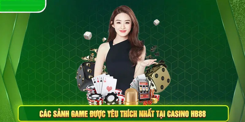 Sảnh game casino được yêu thích tại hb88